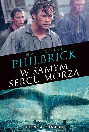 W samym sercu morza by Nathaniel Philbrick