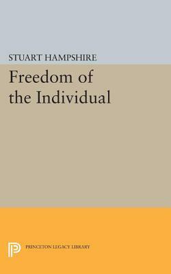 Freedom of the Individual: Expanded Edition by Stuart Hampshire