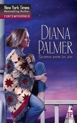 Secretos entre los dos by Diana Palmer