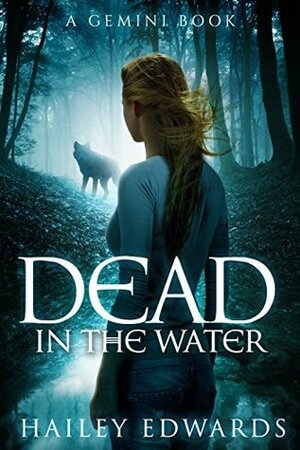 Dead in the Water by Hailey Edwards