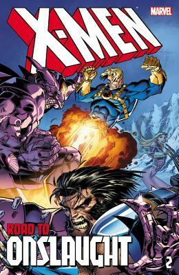 X-Men: The Road to Onslaught, Vol. 2 by Larry Hama, Val Semeiks, Andy Kubert, Terry Kavanagh, Mark Waid, Scott Lobdell, Jeff Matsuda, Roger Cruz, Alan Davis, Gary Frank, Joe Madureira, Luke Ross, Fabian Nicieza, Bryan Hitch