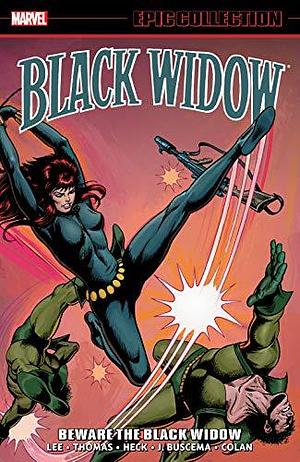 Black Widow Epic Collection, Vol. 1: Beware the Black Widow by Gerry Conway, Roy Thomas, Stan Lee, Stan Lee