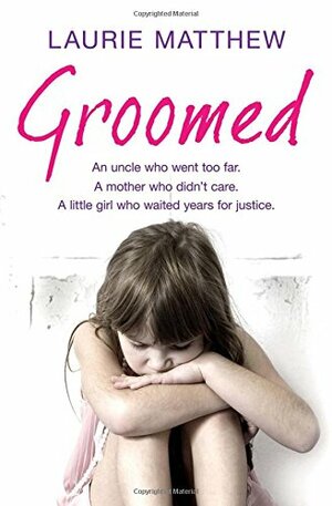 Groomed by Laurie Matthew