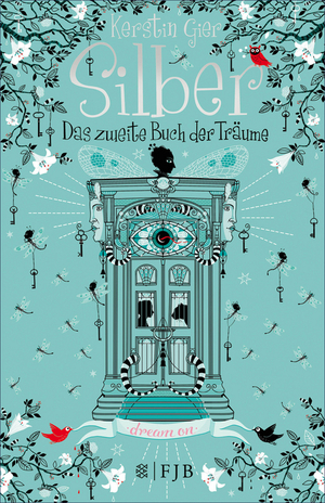 Silber. Das zweite Buch der Träume by Kerstin Gier