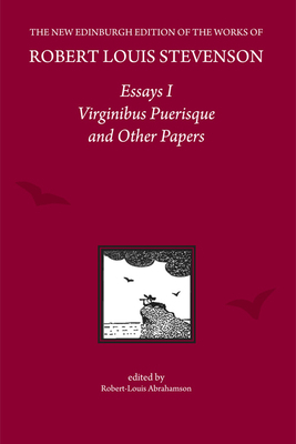 Essays I: Virginibus Puerisque and Other Papers by Robert Louis Stevenson