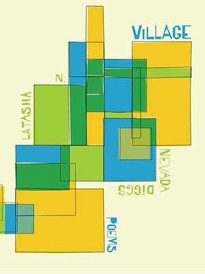 Village by LaTasha N. Nevada Diggs