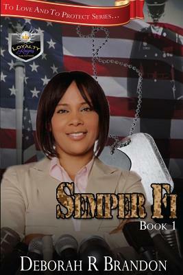 Semper Fi by Deborah R. Brandon