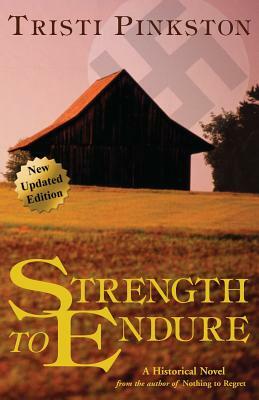 Strength to Endure by Tristi Pinkston