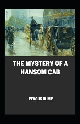 Mystery of a Hansom Cab Annotated by Fergus Hume