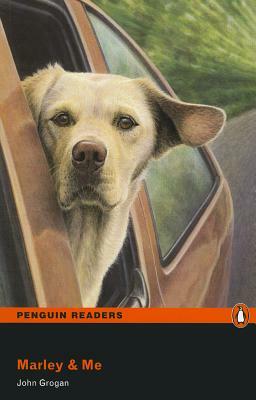 Marley and Me, Level 2, Pearson English Readers by John Grogan