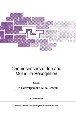 Chemosensors of Ion and Molecule Recognition by 