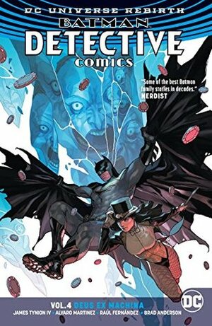 Batman: Detective Comics, Volume 4: Deus Ex Machina by Eddy Barrows, Alvaro Martinez, James Tynion IV