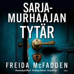 Sarjamurhaajan tytär  by Freida McFadden