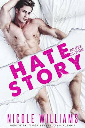 Hate Story by Nicole Williams