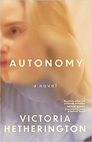 Autonomy by Victoria Hetherington