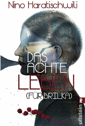 Das achte Leben (für Brilka) by Nino Haratischwili