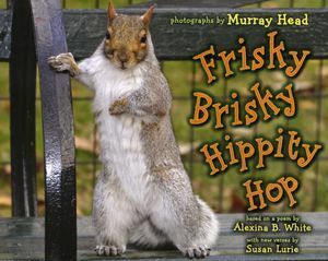 Frisky Brisky Hippity Hop by Susan Lurie, Alexina B. White, Murray Head