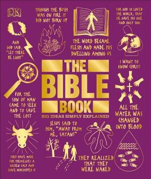 The Bible Book: Big Ideas Simply Explained by DK