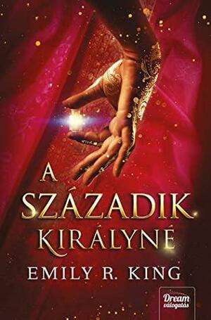 A századik királyné by Emily R. King