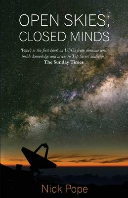 Open Skies, Closed Minds by Nick Pope