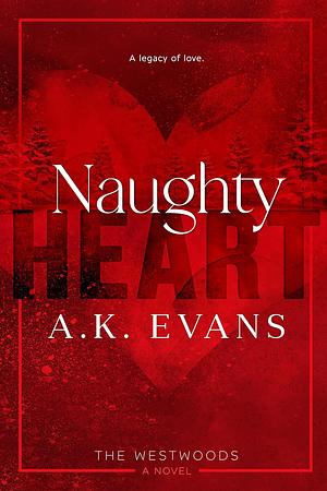 Naughty Heart by A.K. Evans