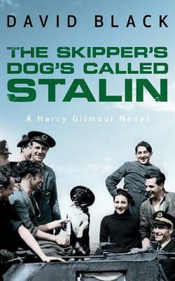The Skipper's Dog's Called Stalin by David Black