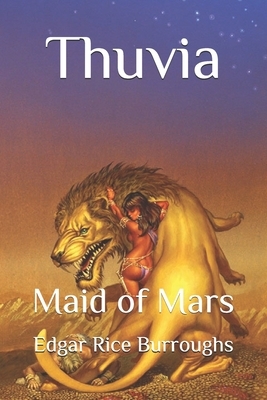 Thuvia: Maid of Mars by Edgar Rice Burroughs