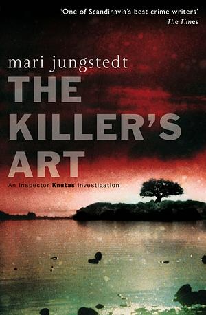 The Killer's Art by Mari Jungstedt