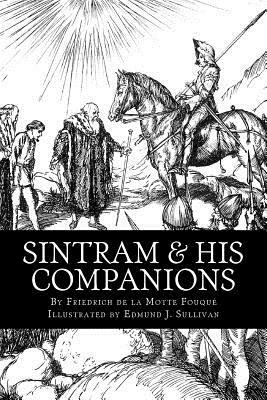Sintram & His Companions (Illustrated) by Rachel Louise Lawrence, Friedrich Heinrich Karl La Motte-Fouque