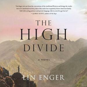 The High Divide by Lin Enger