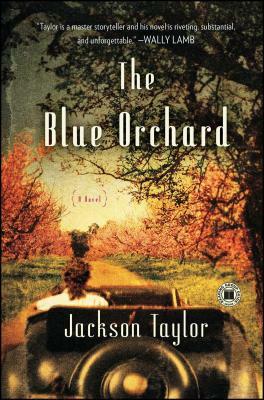 The Blue Orchard by Jackson Taylor