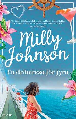 En drömresa för fyra by Milly Johnson