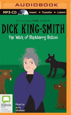 The Witch of Blackberry Bottom by Dick King-Smith