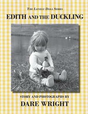 Edith and the Duckling by Dare Wright