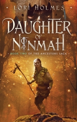 Daughter of Ninmah by Lori Holmes