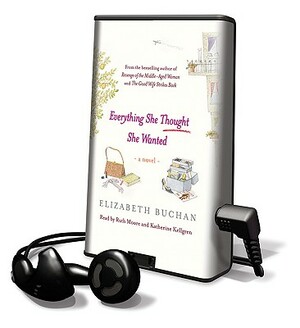 Everything She Thought She Wanted by Elizabeth Buchan