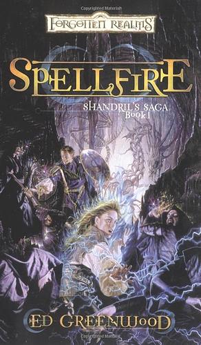 Spellfire by Ed Greenwood