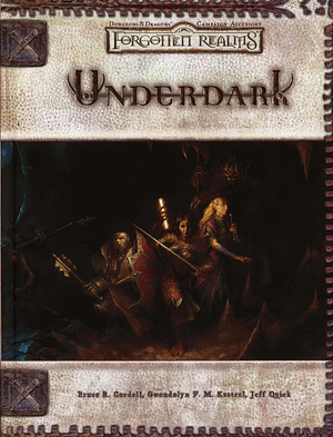 Underdark by Jeff Quick, Gwendolyn F.M. Kestrel, Bruce R. Cordell