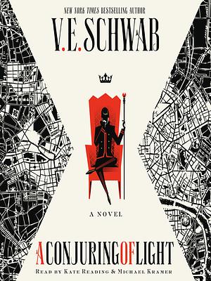 A Conjuring of Light by V.E. Schwab