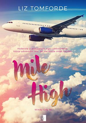 Mile High by Liz Tomforde