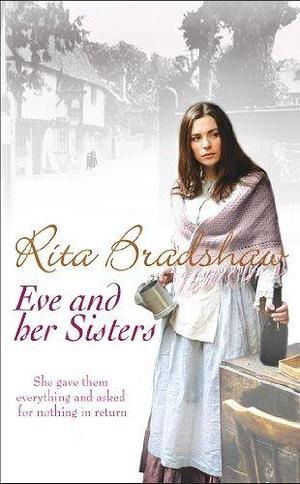 Eve and her Sisters by Rita Bradshaw, Rita Bradshaw