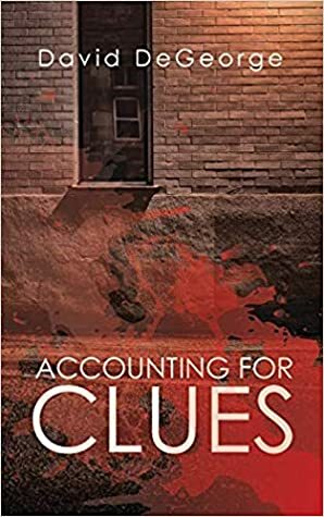 Accounting for Clues by David DeGeorge