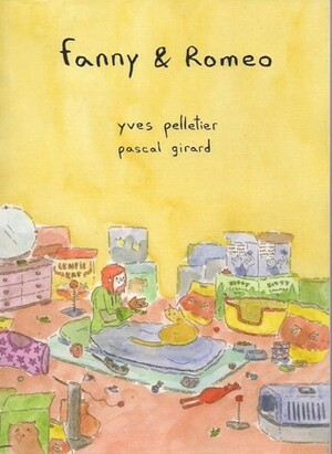 Fanny & Romeo by Kerryann Cochrane, Yves Pelletier, Pascal Girard