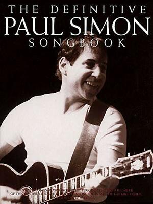 The Definitive Paul Simon Songbook by Paul Simon