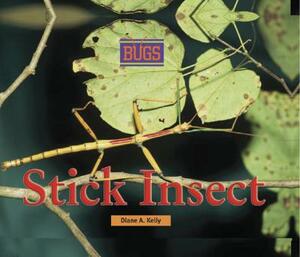 Stick Insect by Heather Miller, Diane Kelly