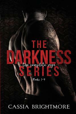 The Darkness Series: The Complete Saga by Cassia Brightmore