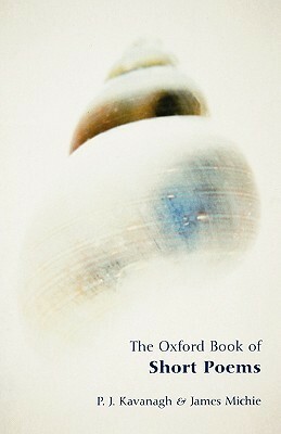 The Oxford Book of Short Poems by P.J. Kavanagh