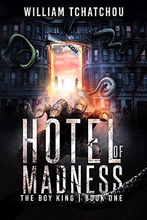 Hotel of Madness by William Tchatchou