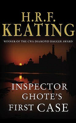 Inspector Ghote's First Case by H.R.F. Keating