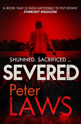 Severed by Peter Laws